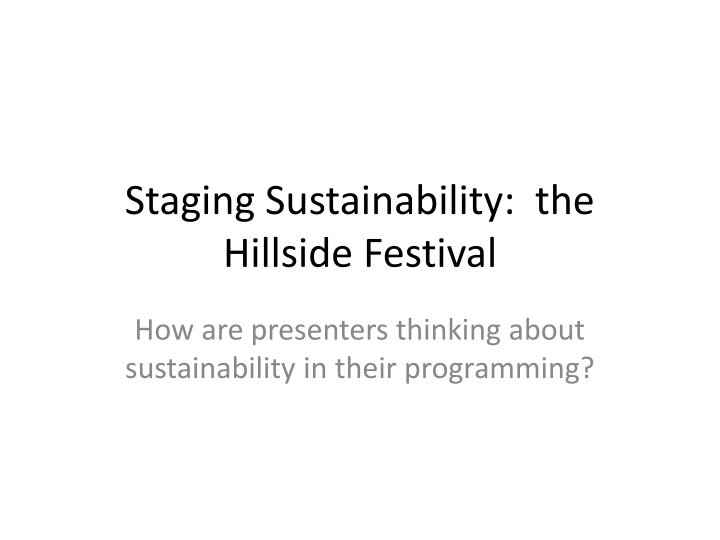 staging sustainability the hillside festival