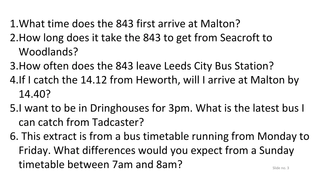 1 what time does the 843 first arrive at malton