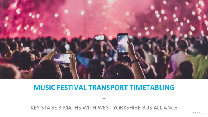 music festival transport timetabling key stage