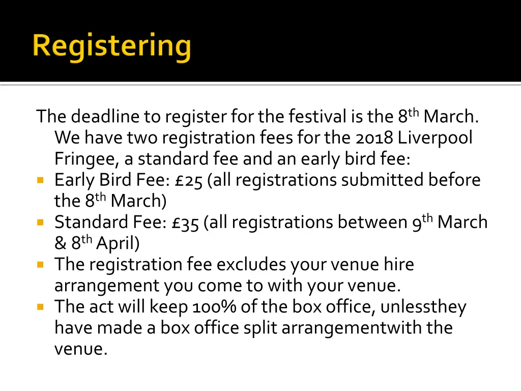 the deadline to register for the festival