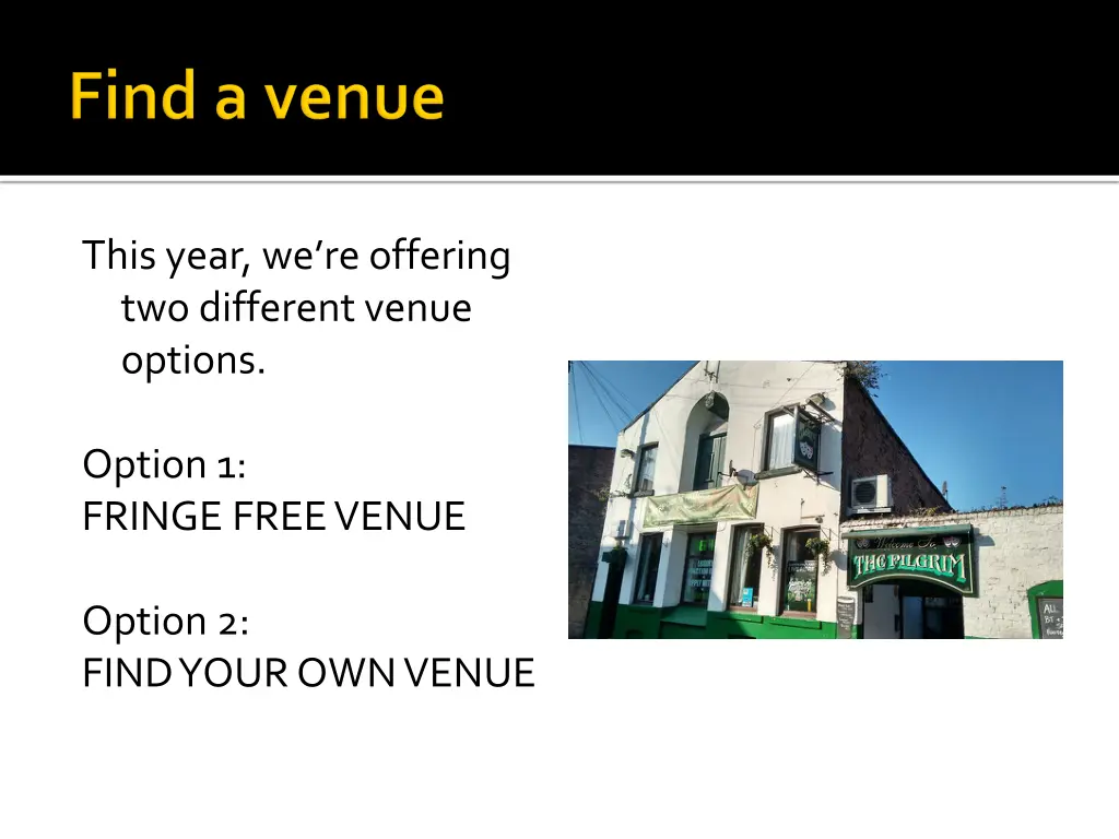 this year we re offering two different venue