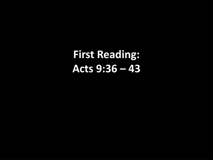 first reading acts 9 36 43