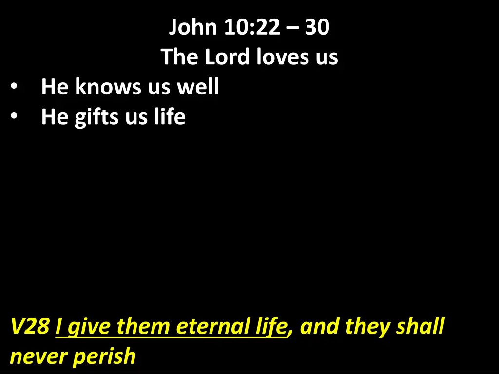 john 10 22 30 the lord loves us 6