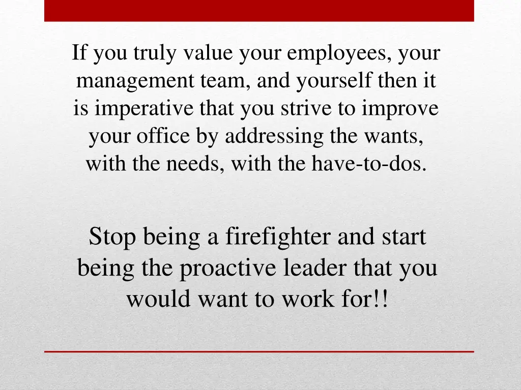 if you truly value your employees your management