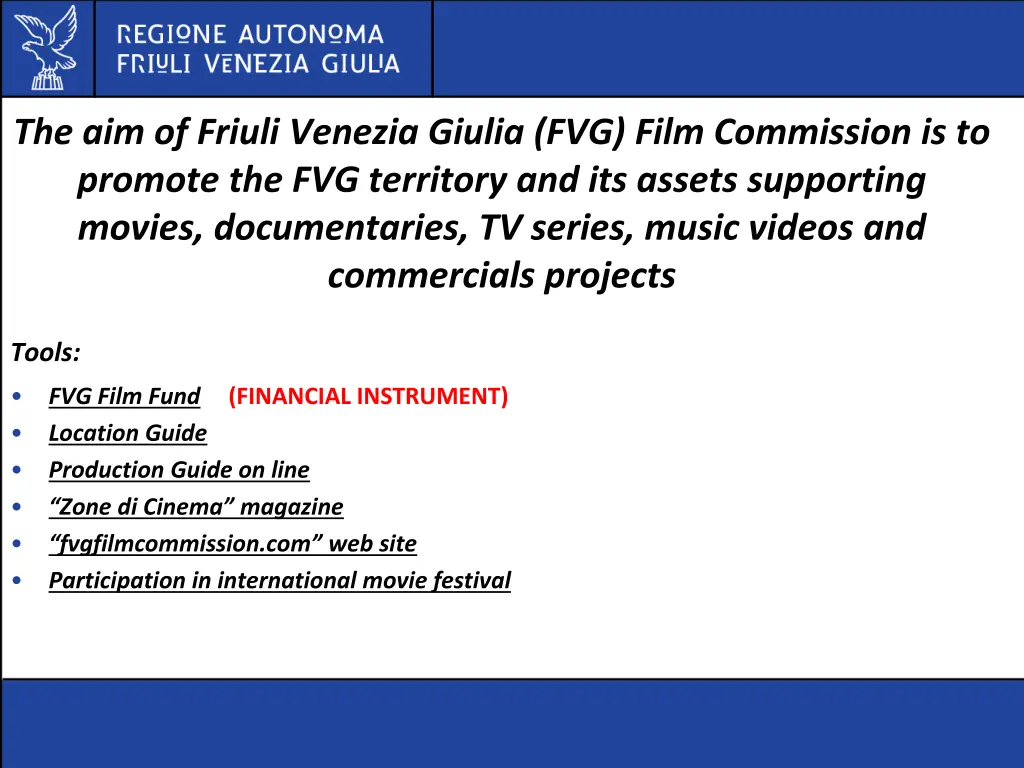 the aim of friuli venezia giulia fvg film