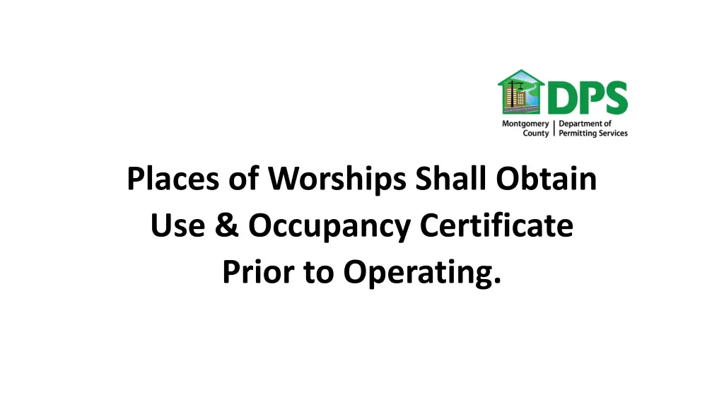 places of worships shall obtain use occupancy