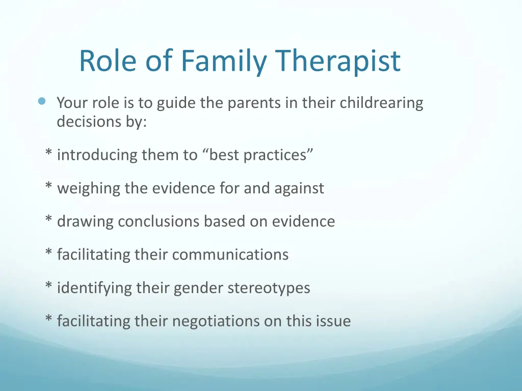 role of family therapist