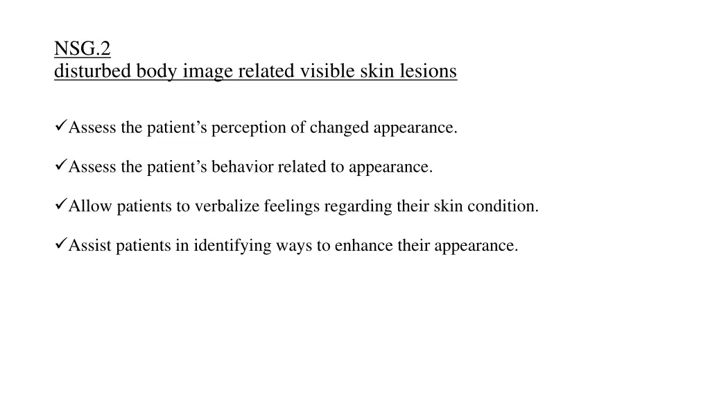 nsg 2 disturbed body image related visible skin