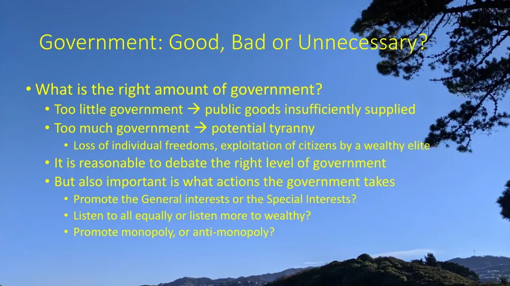 government good bad or unnecessary 4