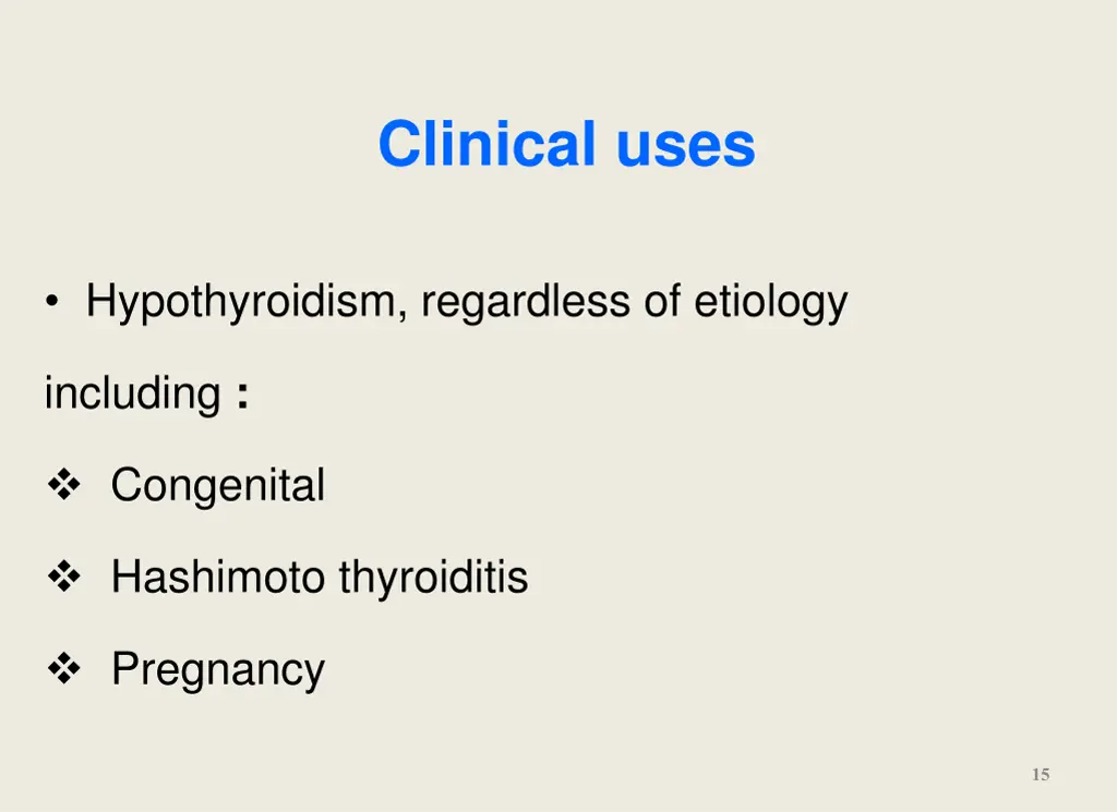 clinical uses