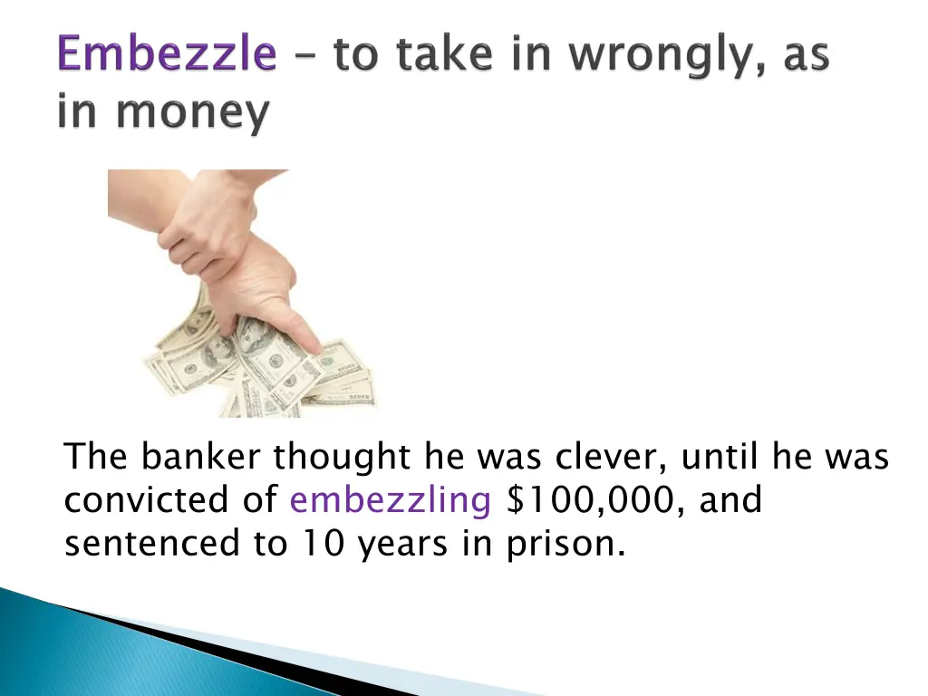 the banker thought he was clever until