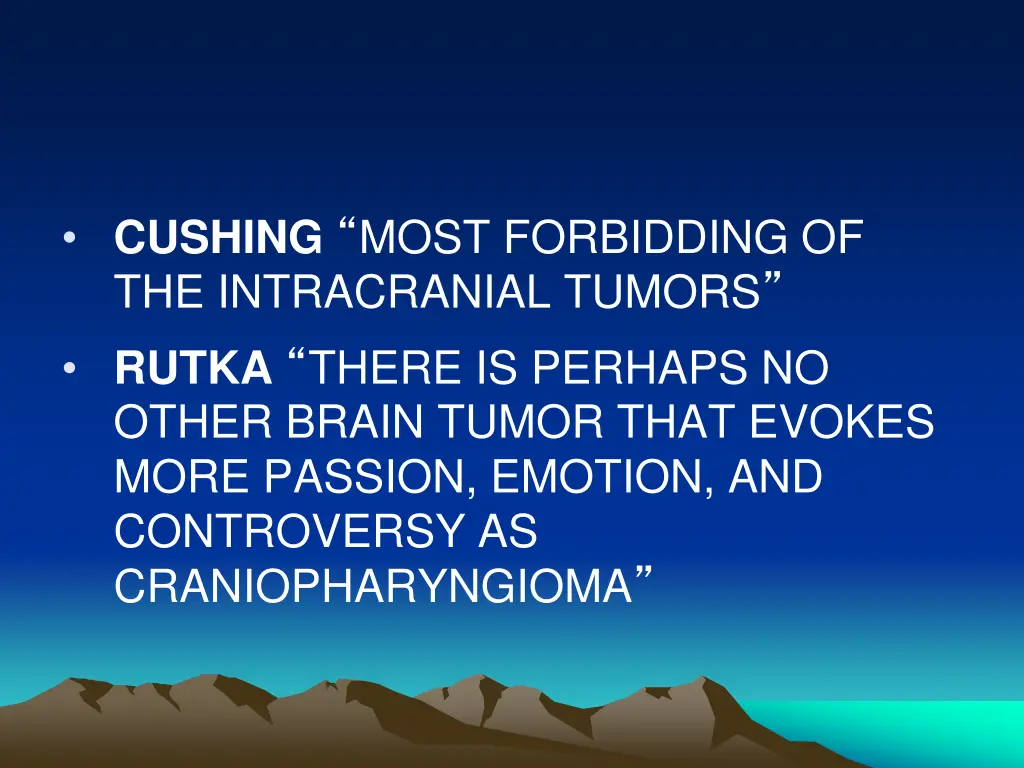 cushing most forbidding of the intracranial