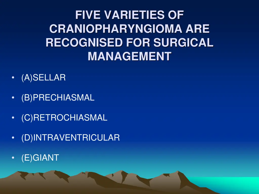 five varieties of craniopharyngioma