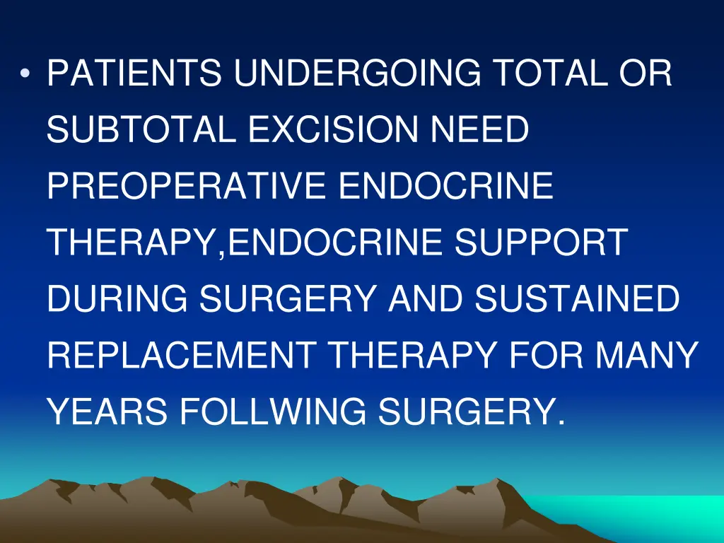 patients undergoing total or subtotal excision