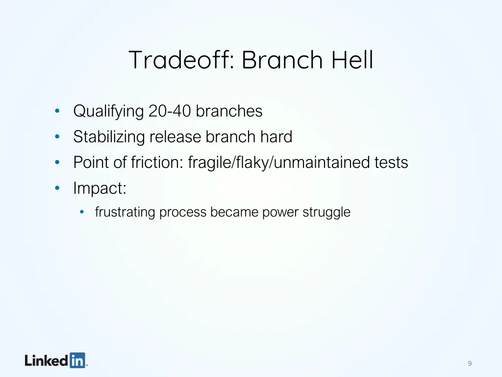 tradeoff branch hell