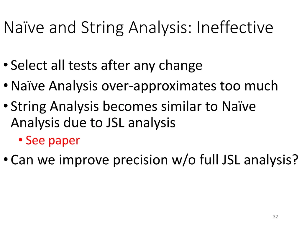 na ve and string analysis ineffective