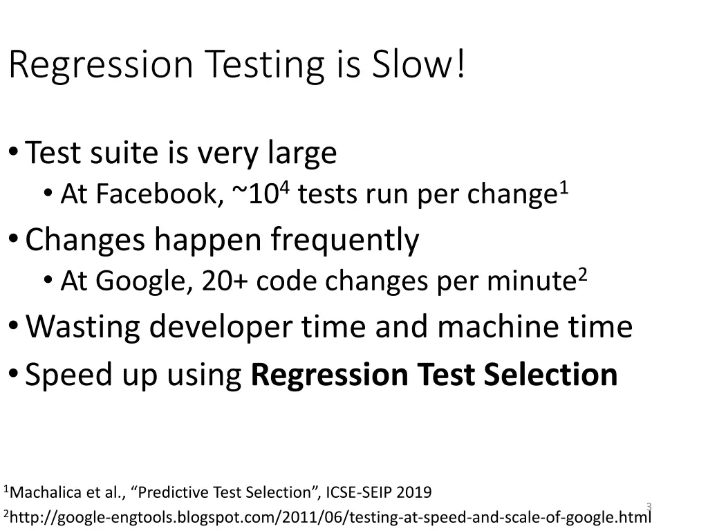 regression testing is slow