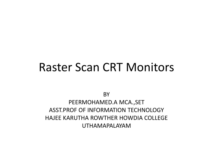 raster scan crt monitors