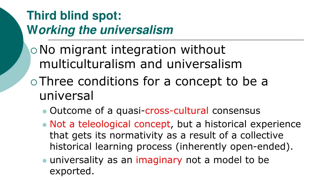 third blind spot w orking the universalism