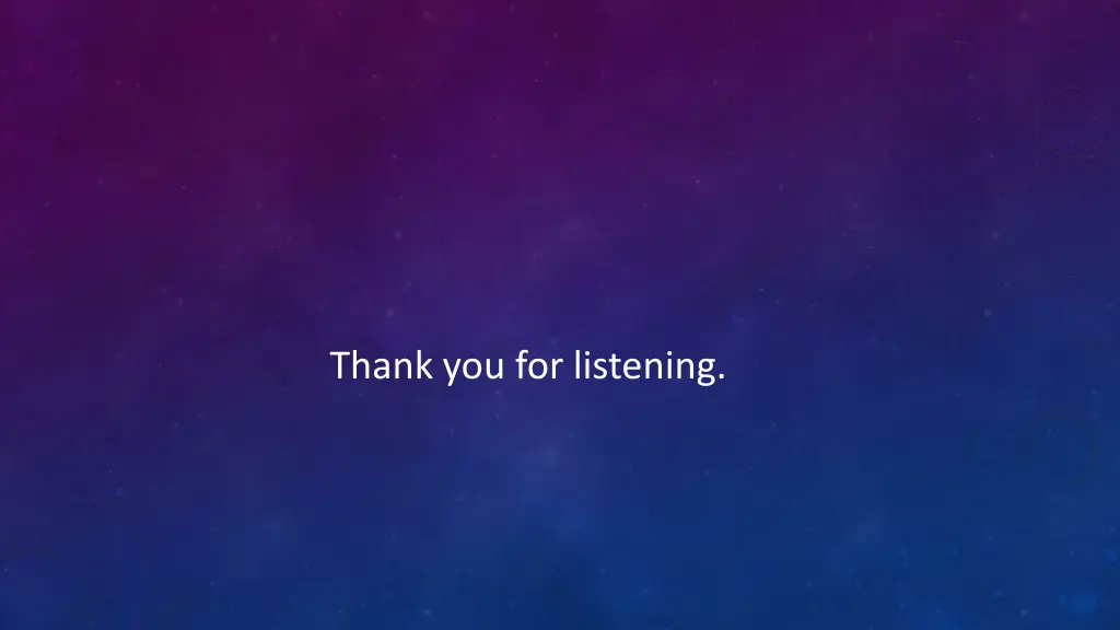 thank you for listening