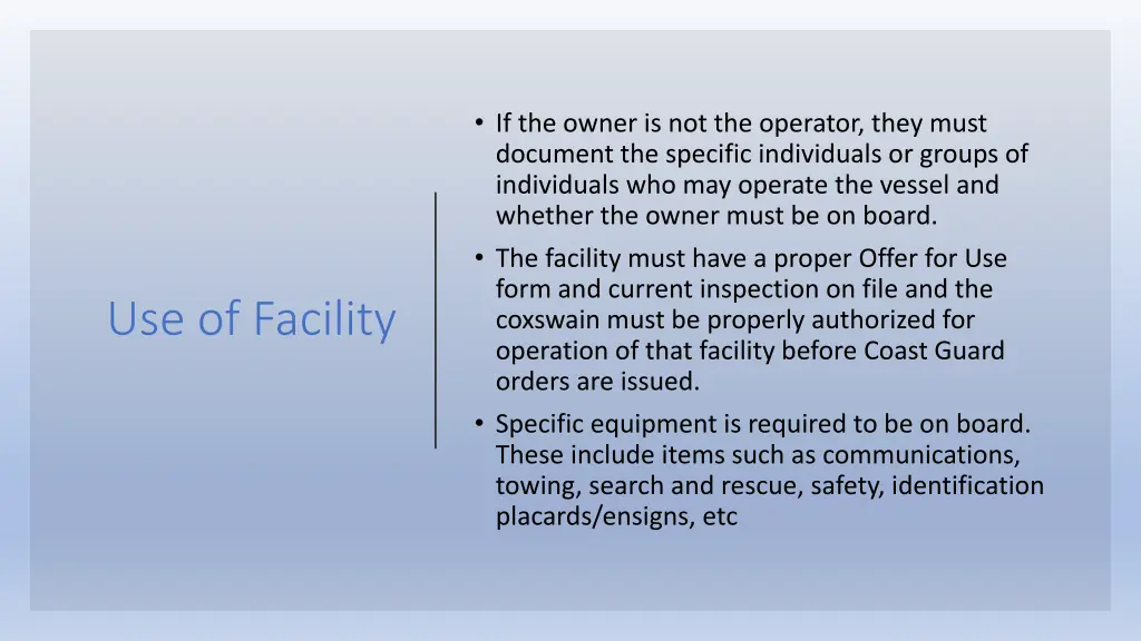 if the owner is not the operator they must