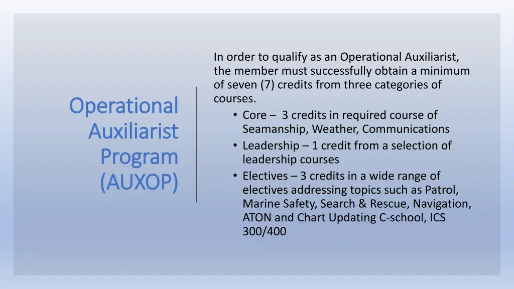 in order to qualify as an operational auxiliarist