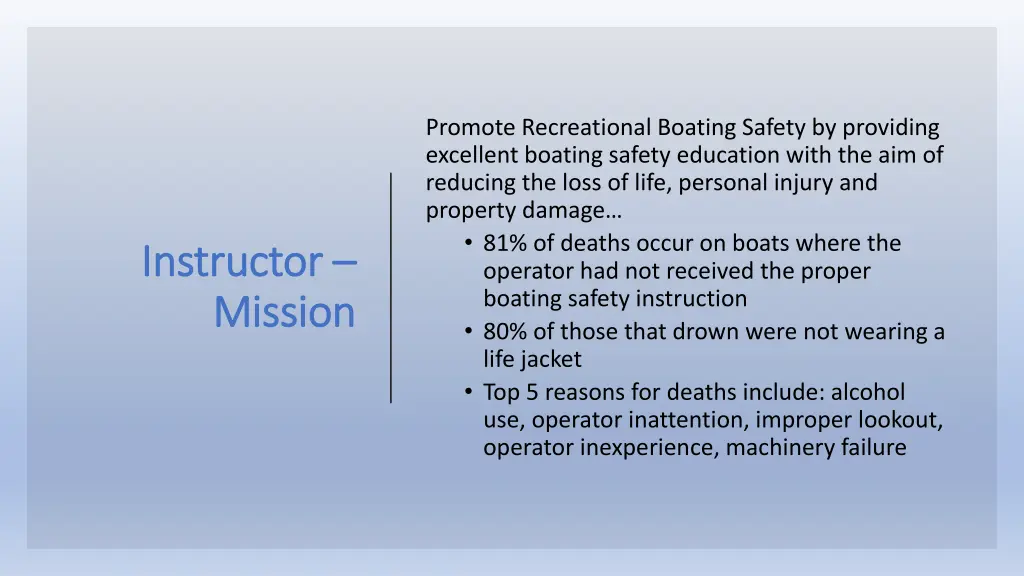 promote recreational boating safety by providing