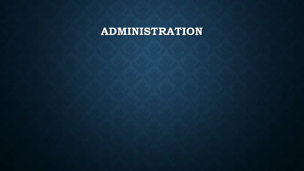 administration