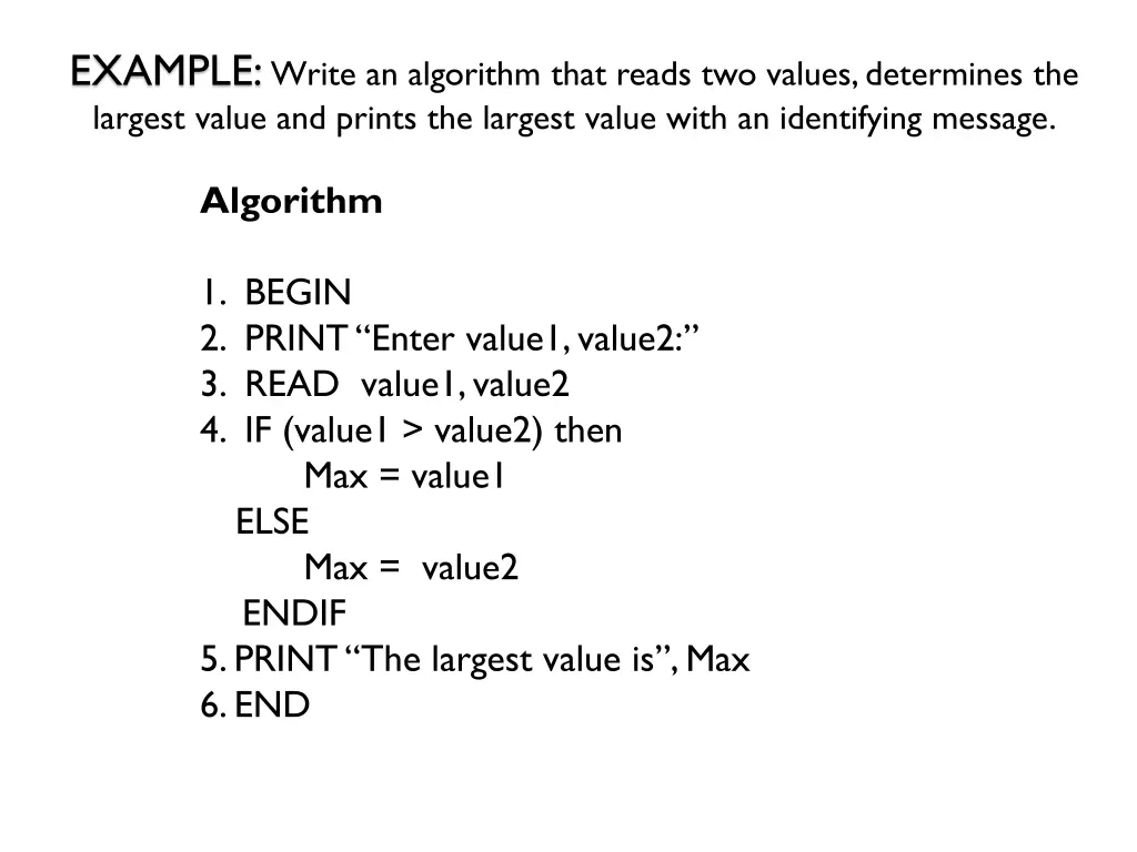 example write an algorithm that reads two values