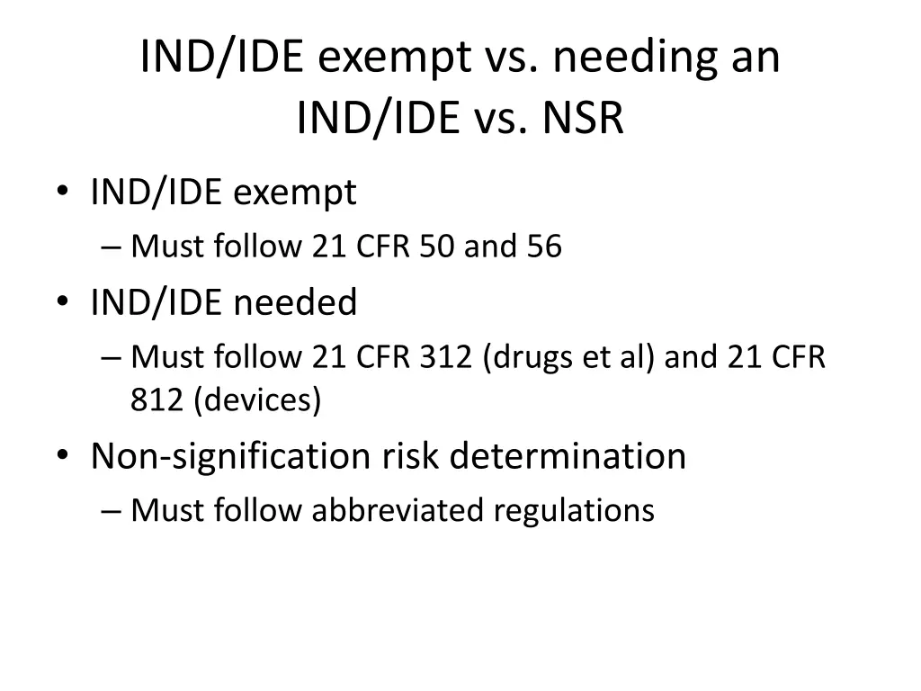 ind ide exempt vs needing an ind ide vs nsr