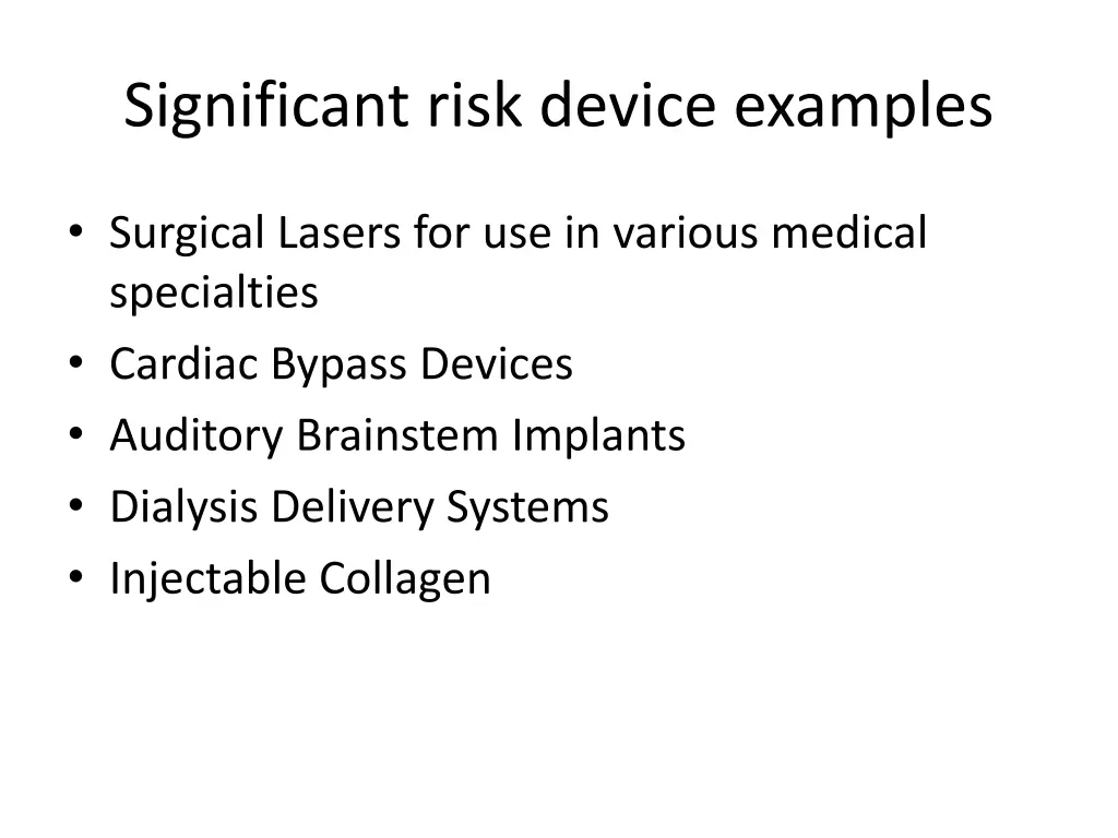 significant risk device examples