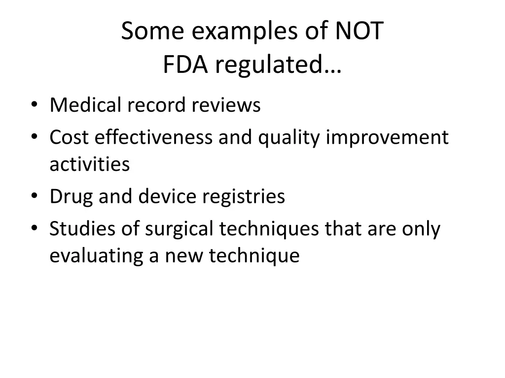 some examples of not fda regulated