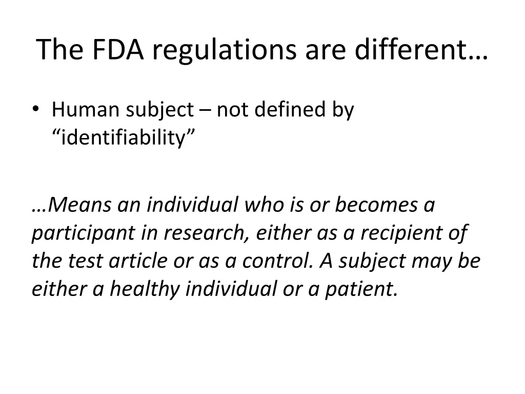 the fda regulations are different