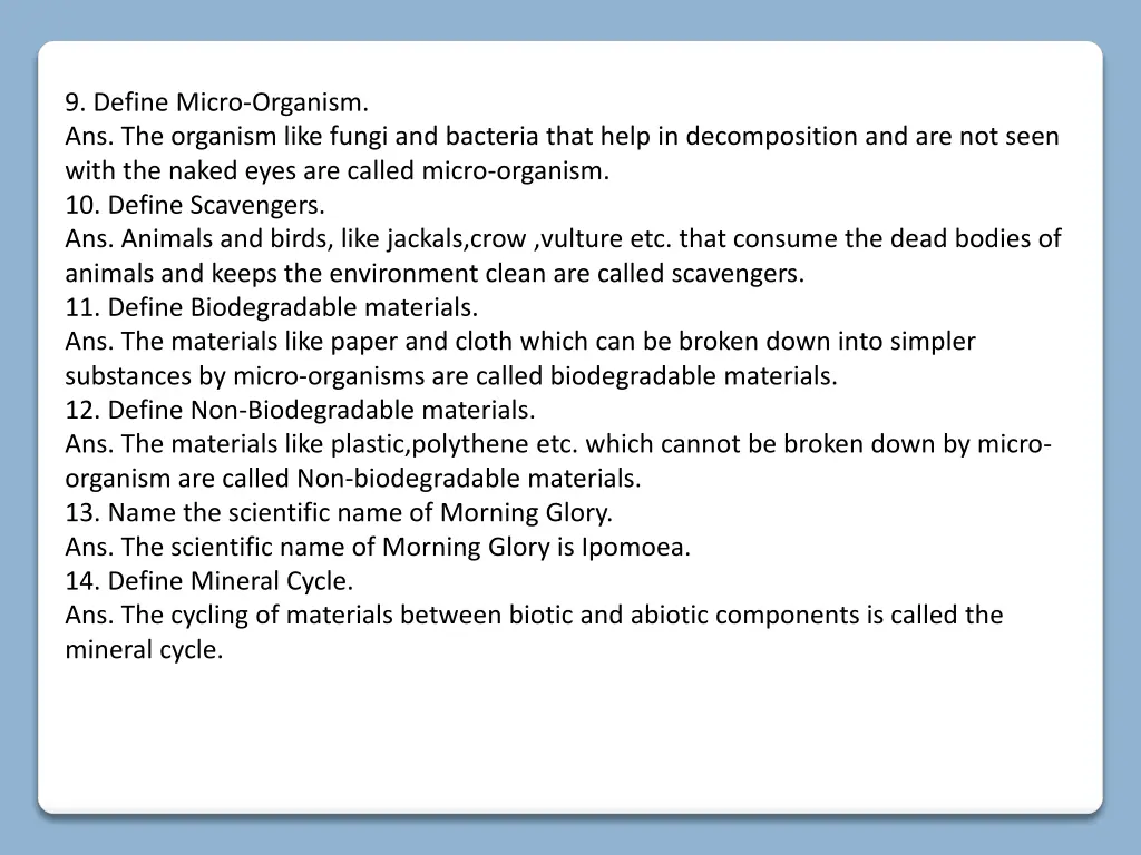 9 define micro organism ans the organism like