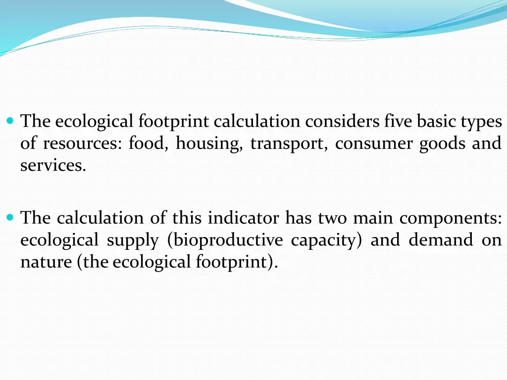 the ecological footprint calculation considers