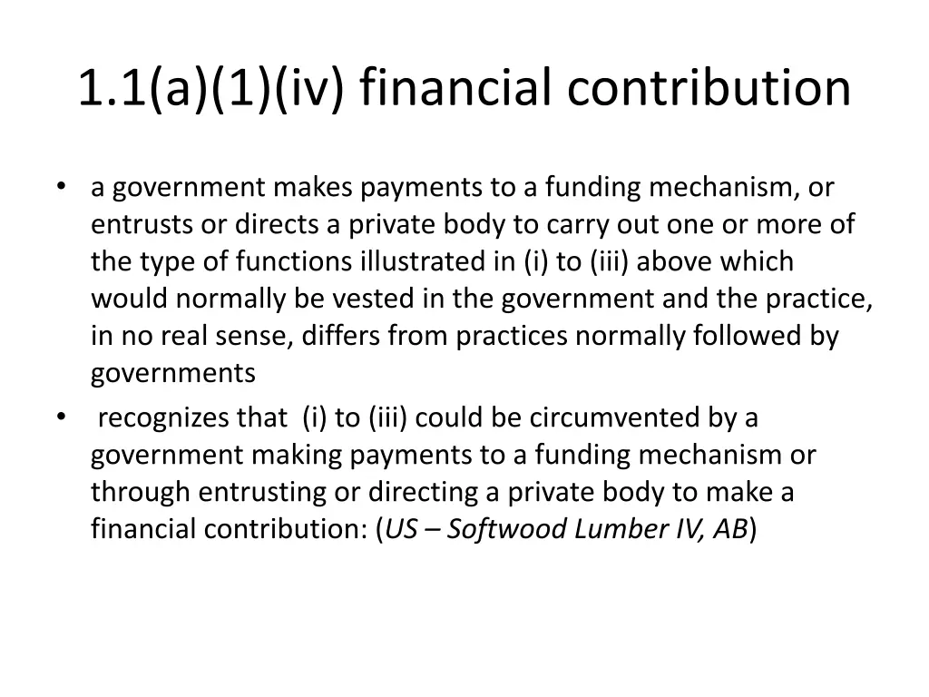 1 1 a 1 iv financial contribution