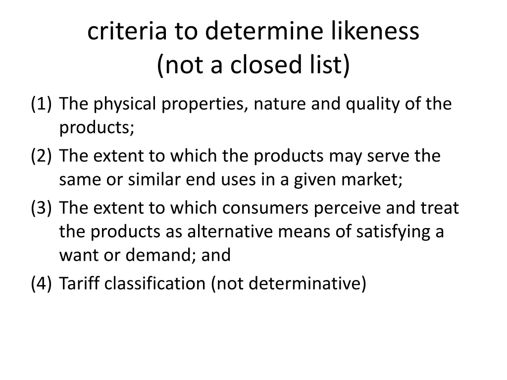 criteria to determine likeness not a closed list