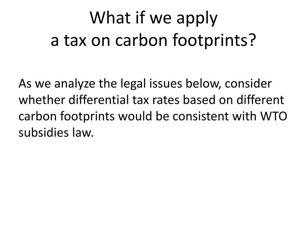 what if we apply a tax on carbon footprints