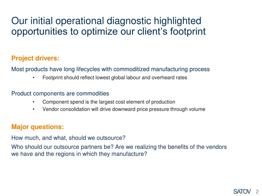 our initial operational diagnostic highlighted