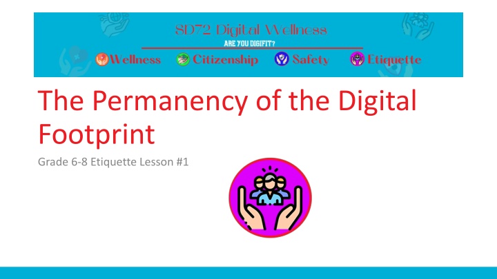 the permanency of the digital footprint grade