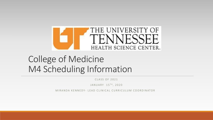 college of medicine m4 scheduling information