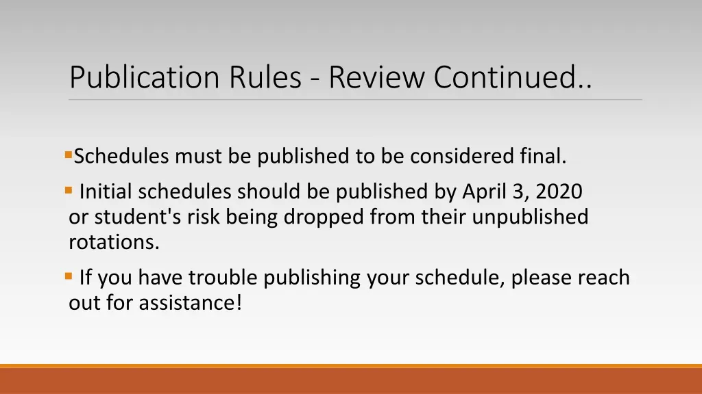 publication rules review continued