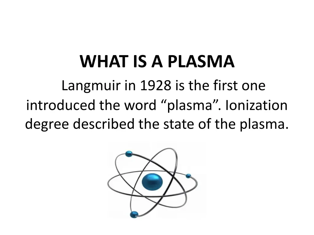 what is a plasma langmuir in 1928 is the first