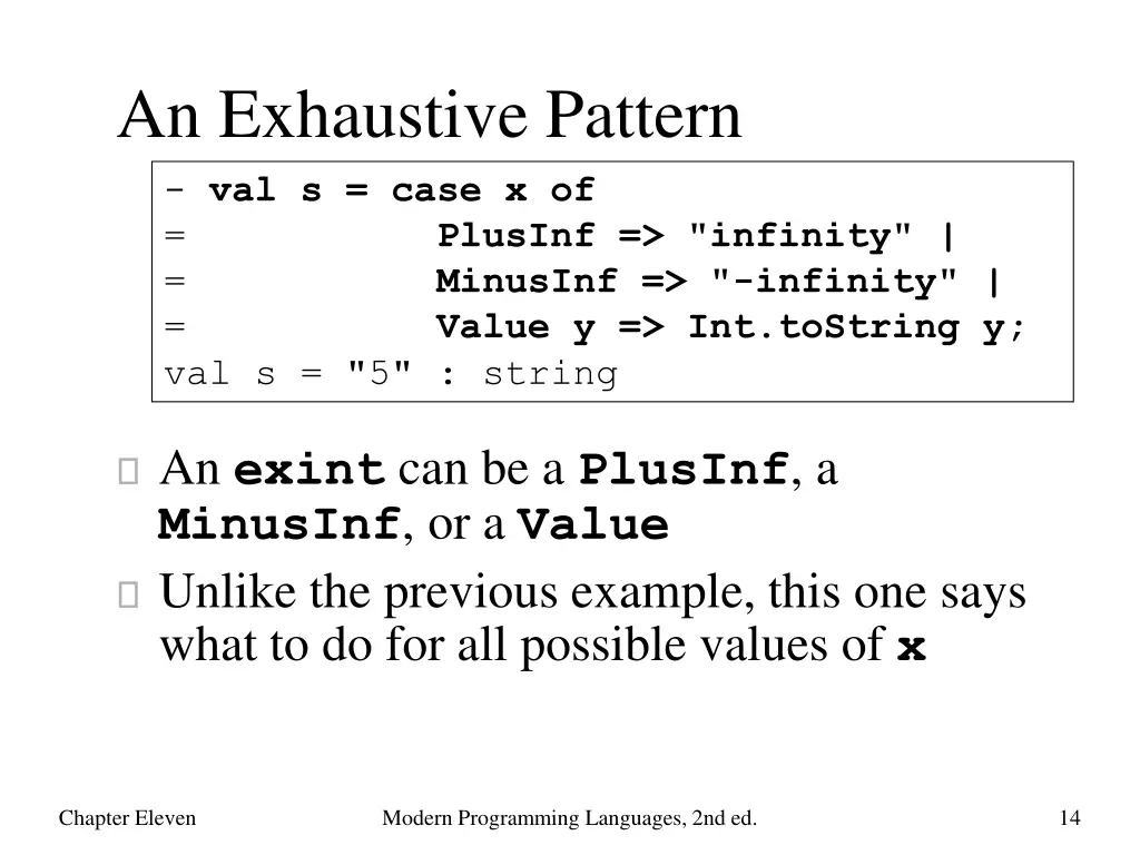 an exhaustive pattern val s case x of plusinf