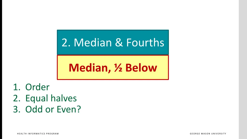 2 median fourths 1