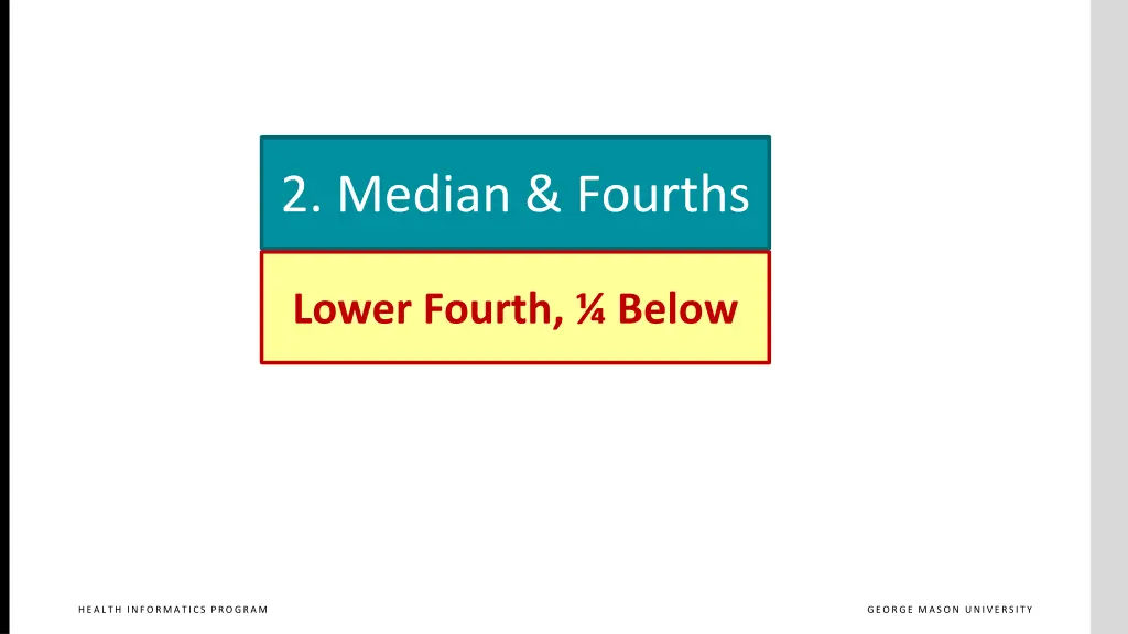 2 median fourths 2