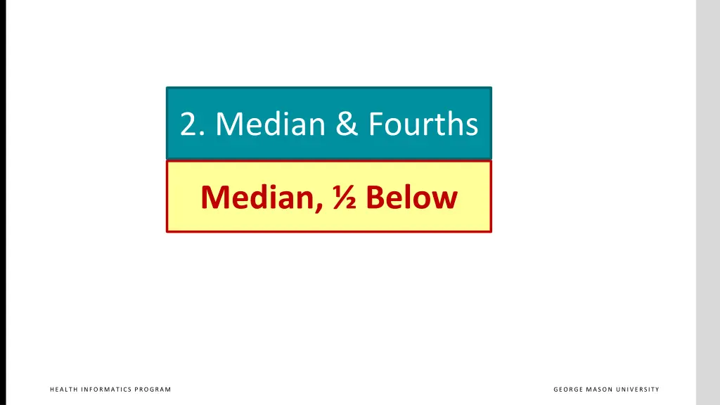 2 median fourths