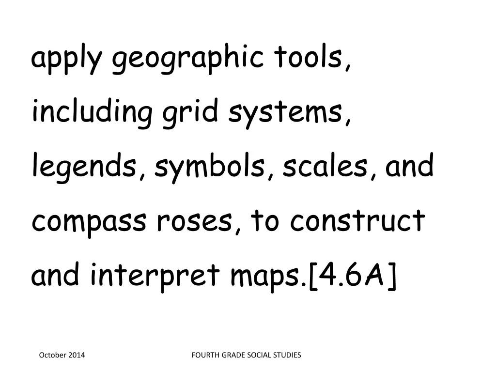 apply geographic tools including grid systems