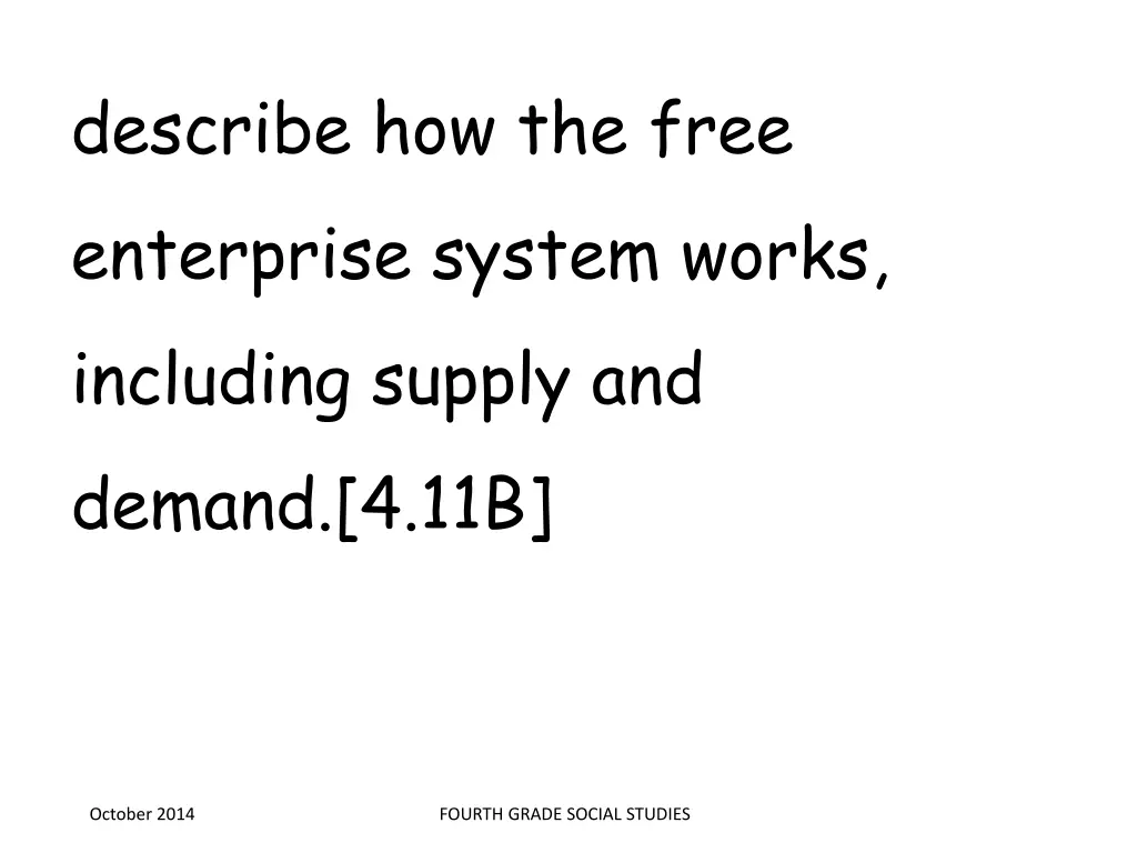 describe how the free enterprise system works