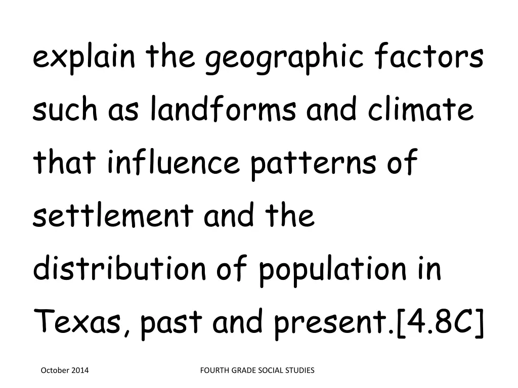 explain the geographic factors such as landforms